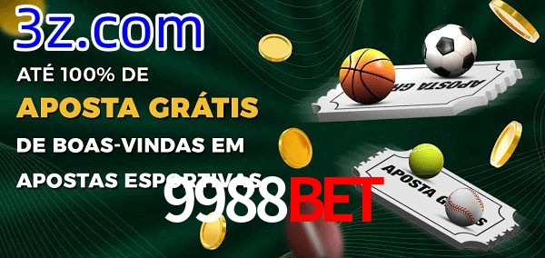 9988Bet Ate 100% de Aposta Gratis